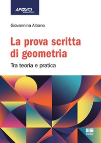 La prova scritta di geometria: tra teoria e pratica - Librerie.coop