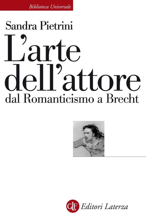 L'arte dell'attore dal Romanticismo a Brecht - Librerie.coop L'arte dell'attore dal Romanticismo a Brecht - Librerie.coop