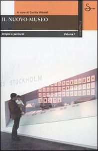 Il nuovo museo. Origine e percorsi - Vol. 1 - Librerie.coop Il nuovo museo. Origine e percorsi - Vol. 1 - Librerie.coop