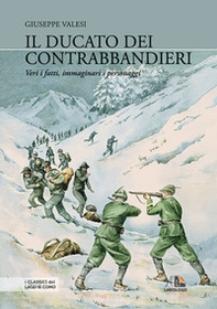 Il Ducato dei contrabbandieri. Veri i fatti, immaginari i personaggi - Librerie.coop