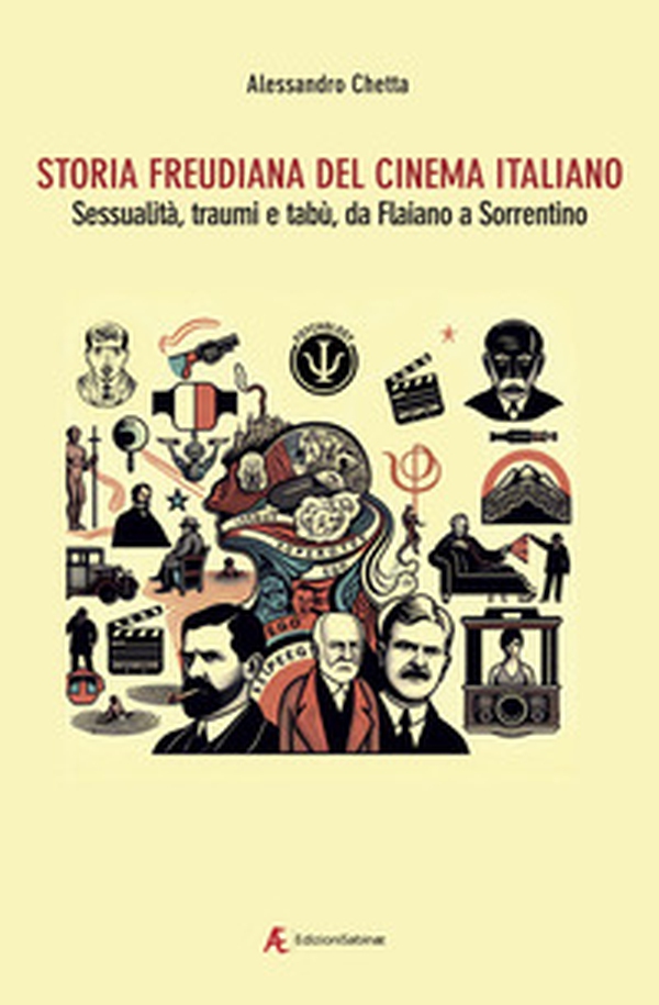 Storia freudiana del cinema italiano. Sessualità, traumi e tabù, da Flaiano a Sorrentino - Librerie.coop Storia freudiana del cinema italiano. Sessualità, traumi e tabù, da Flaiano a Sorrentino - Librerie.coop