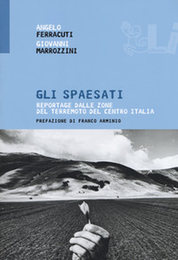 Gli spaesati. Reportage dalle zone del terremoto del Centro Italia - Librerie.coop Gli spaesati. Reportage dalle zone del terremoto del Centro Italia - Librerie.coop