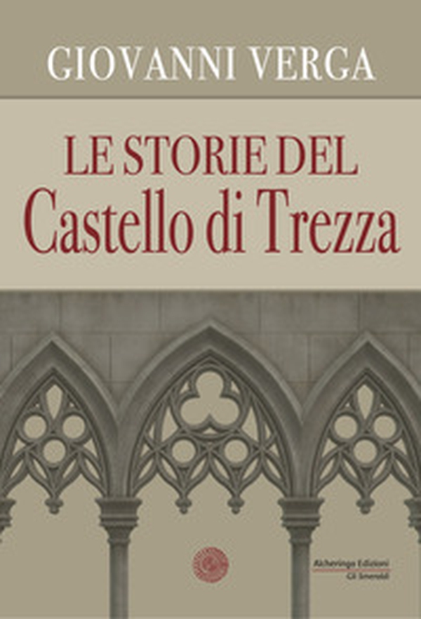Le storie del castello di Trezza - Librerie.coop Le storie del castello di Trezza - Librerie.coop