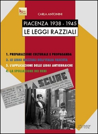Piacenza 1938-1945. Le leggi razziali - Librerie.coop