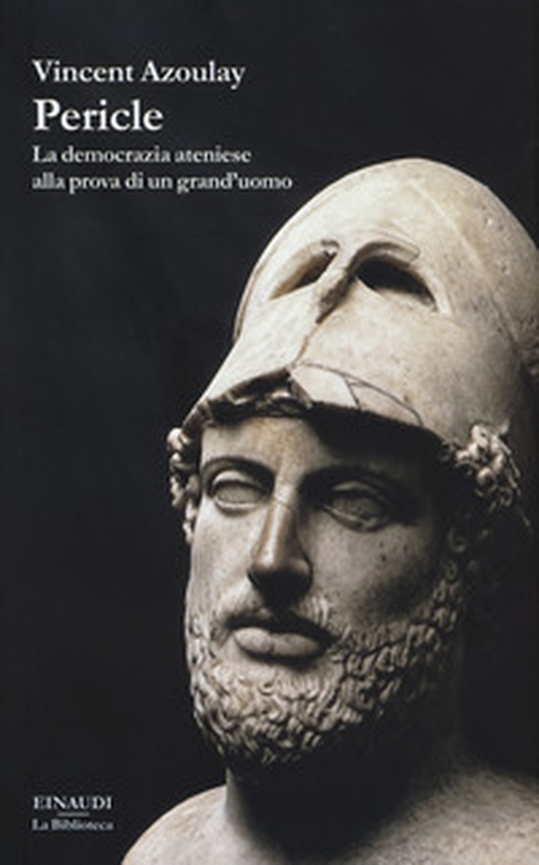 Pericle. La democrazia ateniese alla prova di un grand'uomo - Librerie.coop Pericle. La democrazia ateniese alla prova di un grand'uomo - Librerie.coop
