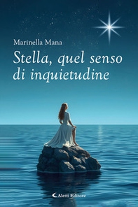 Stella, quel senso di inquietudine - Librerie.coop
