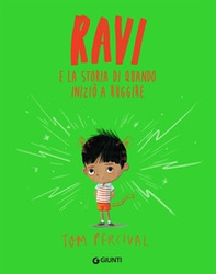 Ravi e la storia di quando iniziò a ruggire - Librerie.coop