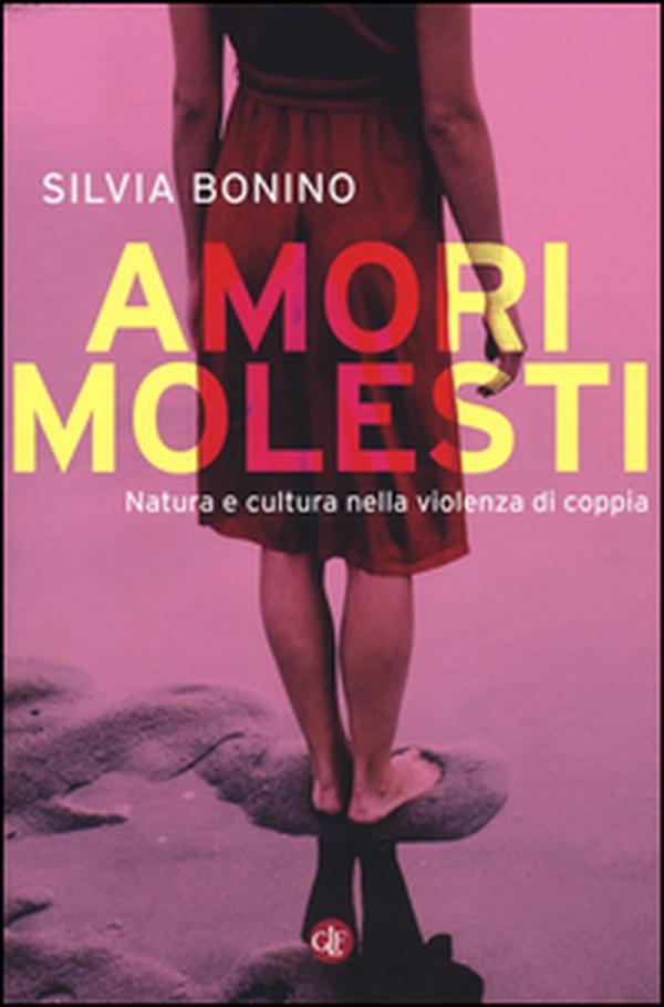 Amori molesti. Natura e cultura nella violenza di coppia - Librerie.coop Amori molesti. Natura e cultura nella violenza di coppia - Librerie.coop