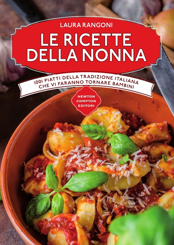 Le ricette della nonna - Librerie.coop Le ricette della nonna - Librerie.coop