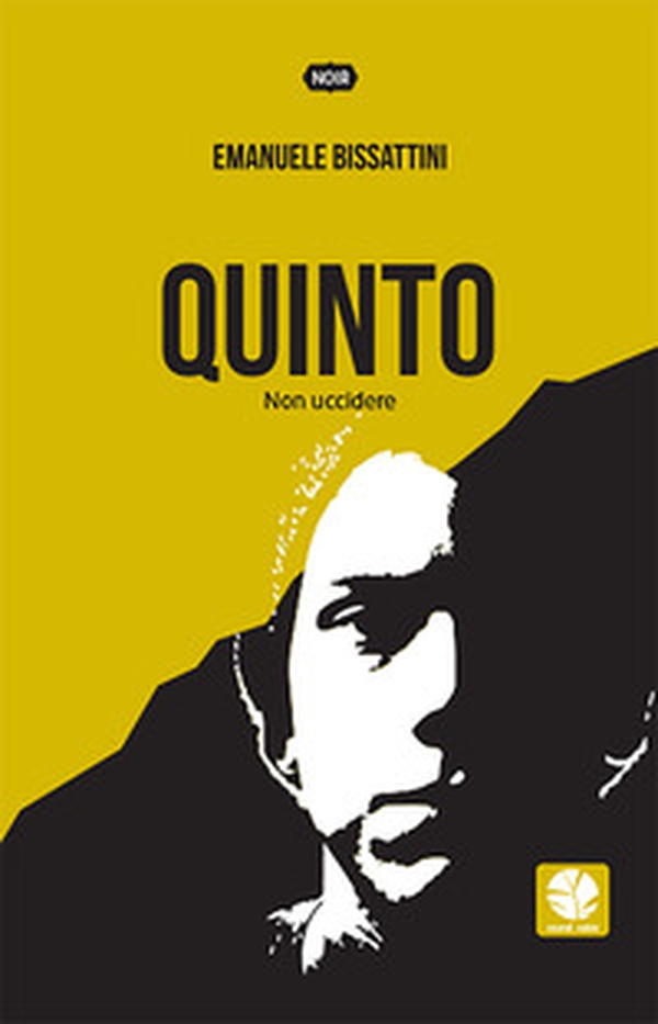 Quinto. Non uccidere - Librerie.coop Quinto. Non uccidere - Librerie.coop