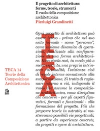 Il progetto di architettura: forme, teorie e strumenti. Il ruolo della composizione architettonica - Librerie.coop