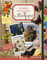 In montagna. Scopro la natura. Con adesivi - Librerie.coop In montagna. Scopro la natura. Con adesivi - Librerie.coop