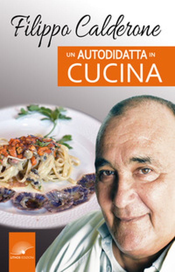 Un autodidatta in cucina - Librerie.coop Un autodidatta in cucina - Librerie.coop