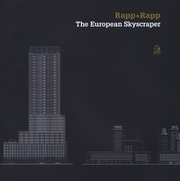 Rapp+rapp. The european skyscraper - Librerie.coop Rapp+rapp. The european skyscraper - Librerie.coop