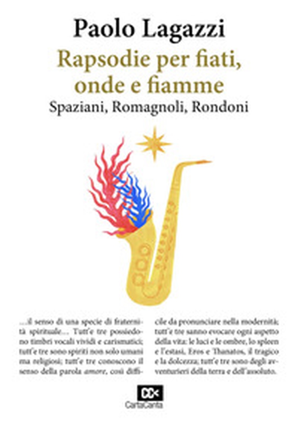 Rapsodie per fiati, onde e fiamme Spaziani Romagnoli... - Librerie.coop