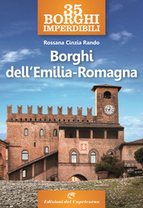 35 borghi imperdibili. Borghi dell'Emilia Romagna - Librerie.coop 35 borghi imperdibili. Borghi dell'Emilia Romagna - Librerie.coop