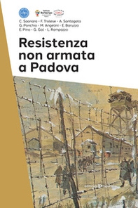 Resistenza non armata a Padova - Librerie.coop