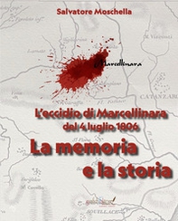 L'eccidio di Marcellinara del 4 luglio 1806. La memoria e la storia - Librerie.coop L'eccidio di Marcellinara del 4 luglio 1806. La memoria e la storia - Librerie.coop