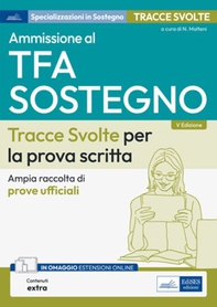 Ammissione al TFA Sostegno Didattico Scuola dell’Infanzia e Primaria Tracce Svolte per la prova scritta - Librerie.coop