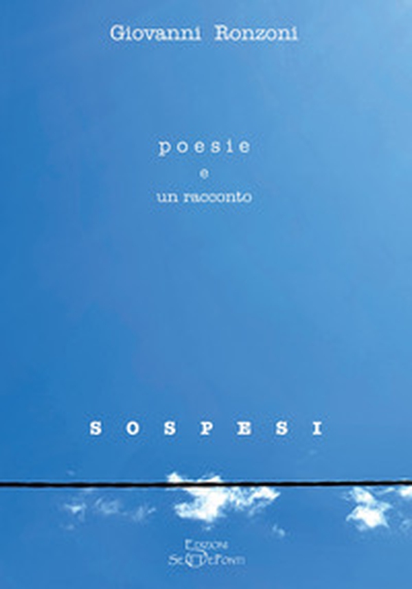 Poesie e un racconto s o s p e s i - Librerie.coop Poesie e un racconto s o s p e s i - Librerie.coop