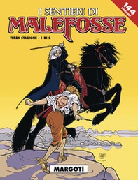 Margot! I sentieri Malefosse - Vol. 6 - Librerie.coop