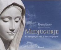 Medjugorje. Le immagini più belle, le emozioni più forti - Librerie.coop