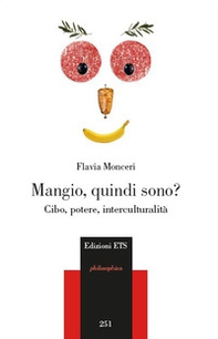 Mangio, quindi sono? Cibo, potere, interculturalità - Librerie.coop