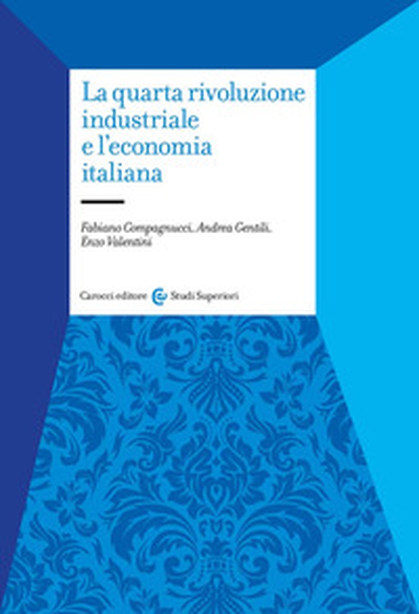 La quarta rivoluzione industriale e l'economia italiana - Librerie.coop La quarta rivoluzione industriale e l'economia italiana - Librerie.coop