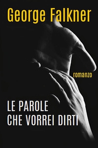 Le parole che vorrei dirti - Librerie.coop