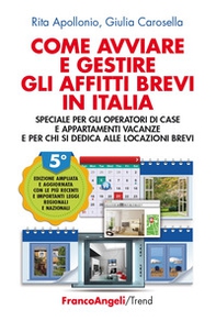 Come avviare e gestire gli affitti brevi in Italia. Speciale per gli operatori di case e appartamenti vacanze e per chi si dedica alle locazioni brevi - Librerie.coop Come avviare e gestire gli affitti brevi in Italia. Speciale per gli operatori di case e appartamenti vacanze e per chi si dedica alle locazioni brevi - Librerie.coop