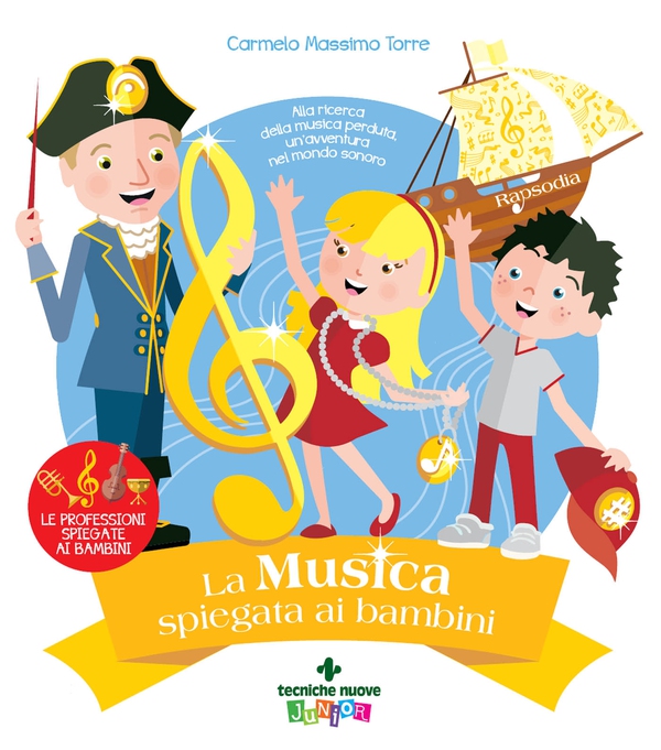 La musica spiegata ai bambini - Librerie.coop La musica spiegata ai bambini - Librerie.coop