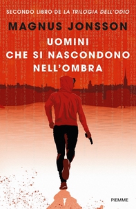 Uomini che si nascondono nell'ombra - Librerie.coop Uomini che si nascondono nell'ombra - Librerie.coop