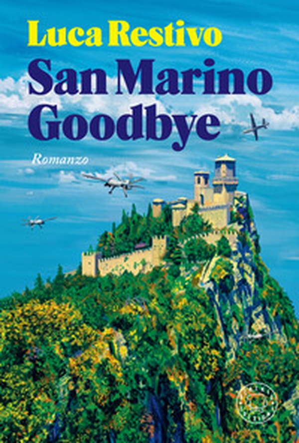 San Marino Goodbye - Librerie.coop San Marino Goodbye - Librerie.coop