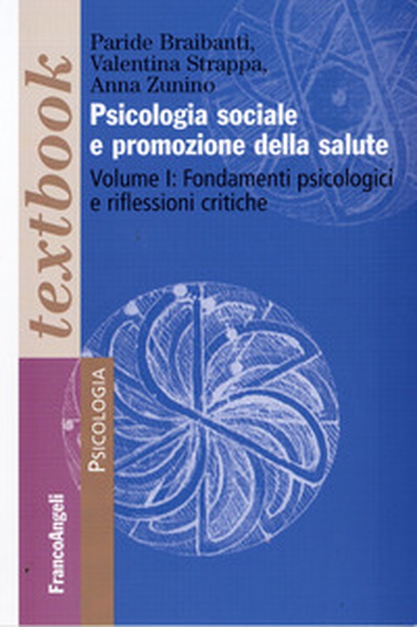 Psicologia sociale e promozione della salute - Vol. 1 - Librerie.coop Psicologia sociale e promozione della salute - Vol. 1 - Librerie.coop