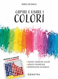 Capire e usare i colori - Librerie.coop Capire e usare i colori - Librerie.coop