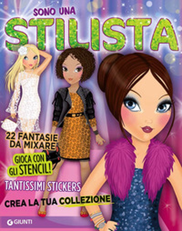 Sono una stilista. Con adesivi - Librerie.coop Sono una stilista. Con adesivi - Librerie.coop