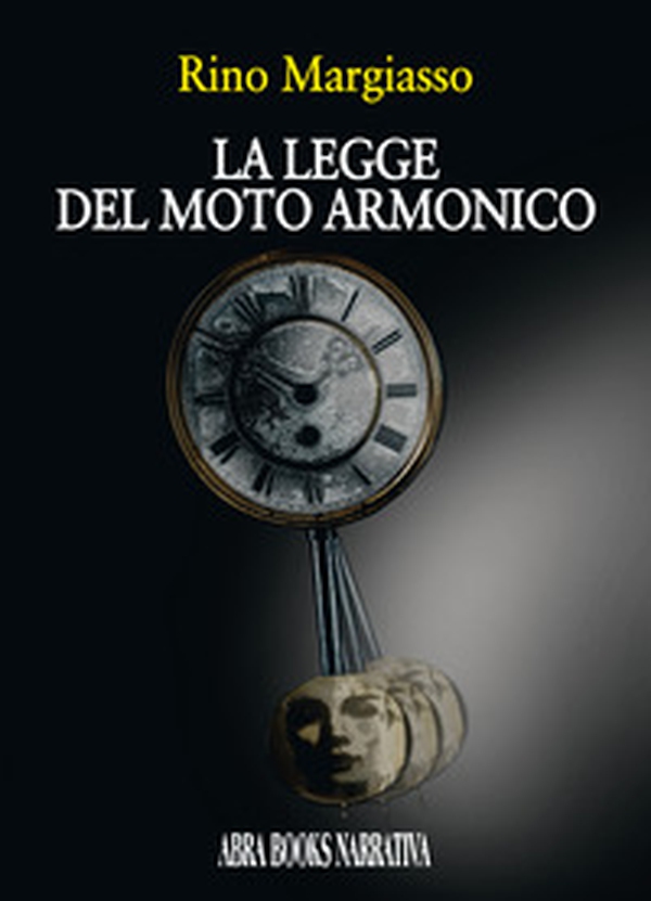 La legge del moto armonico - Librerie.coop La legge del moto armonico - Librerie.coop