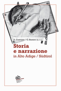 Storia e narrazione in Alto Adige/Südtirol. Ediz. italiana e tedesca - Librerie.coop Storia e narrazione in Alto Adige/Südtirol. Ediz. italiana e tedesca - Librerie.coop