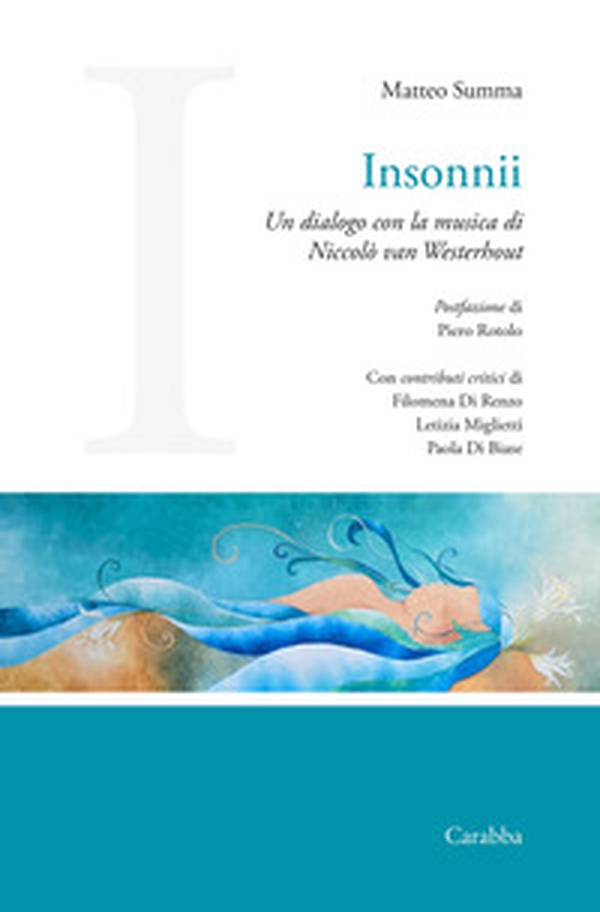 Insonnii. Un dialogo con la musica di Niccolò van Westerhout - Librerie.coop