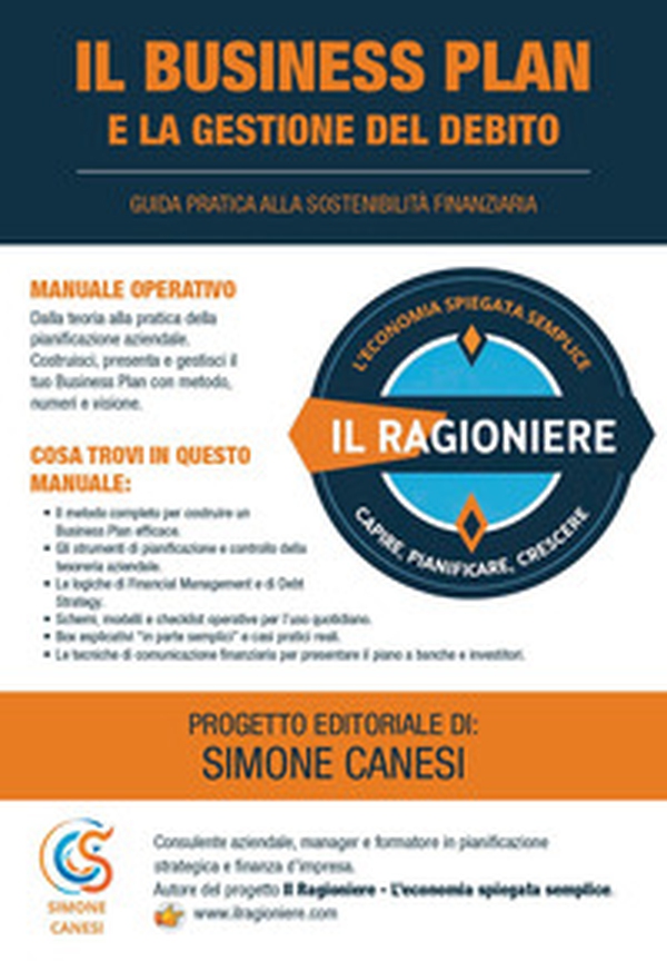 Il business plan e la gestione del debito. Guida pratica alla sostenibilità finanziaria - Librerie.coop