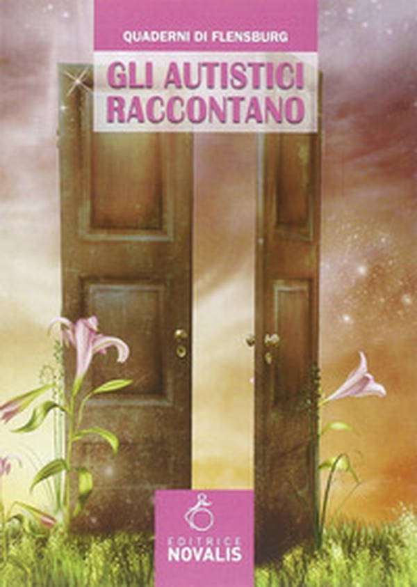Gli autistici raccontano - Librerie.coop Gli autistici raccontano - Librerie.coop