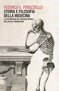 Storia e filosofia della medicina. La costruzione del pensiero medico tra logica e innovazione - Librerie.coop Storia e filosofia della medicina. La costruzione del pensiero medico tra logica e innovazione - Librerie.coop