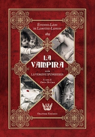 La vampira ossia la vergine d'Ungheria - Librerie.coop