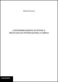 L'interpretazione autentica delle leggi universali della Chiesa - Librerie.coop