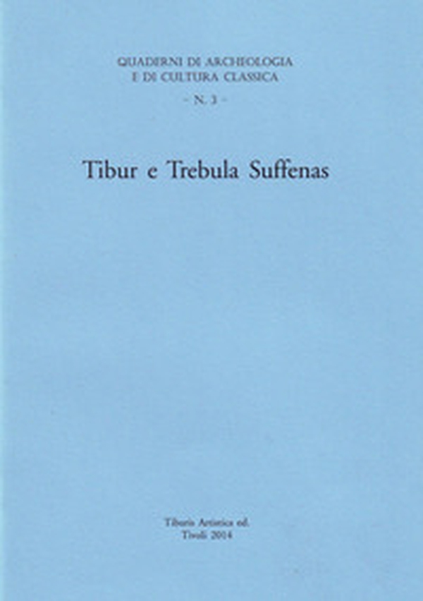 Tibur e Trebula Suffenas - Librerie.coop Tibur e Trebula Suffenas - Librerie.coop
