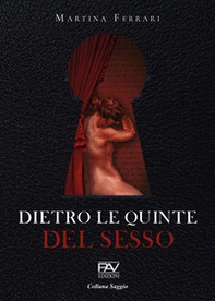 Dietro le quinte del sesso - Librerie.coop