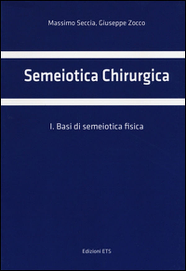Semeiotica chirurgica - Vol. 1 - Librerie.coop Semeiotica chirurgica - Vol. 1 - Librerie.coop