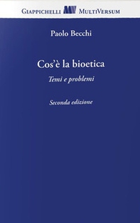 Cos'è la bioetica. Temi e problemi - Librerie.coop Cos'è la bioetica. Temi e problemi - Librerie.coop