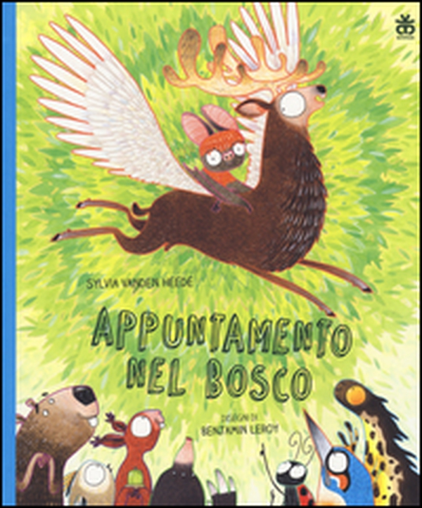 Appuntamento nel bosco - Librerie.coop Appuntamento nel bosco - Librerie.coop