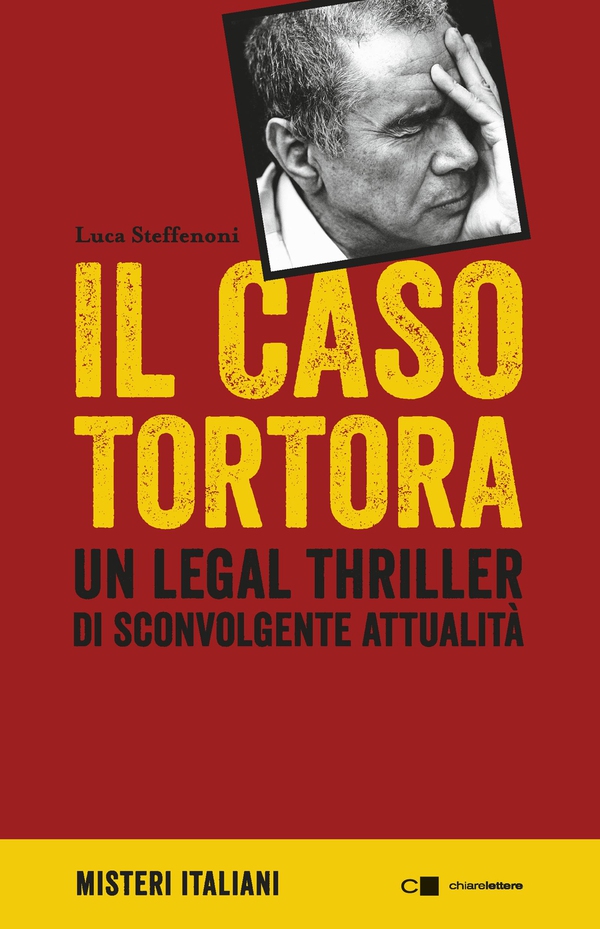 Il caso Tortora - Librerie.coop Il caso Tortora - Librerie.coop